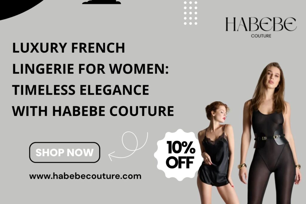 Luxury French Lingerie for Women